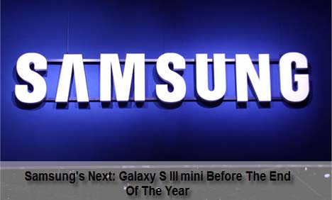 Samsung Galaxy S3 Mini being launched on October 11