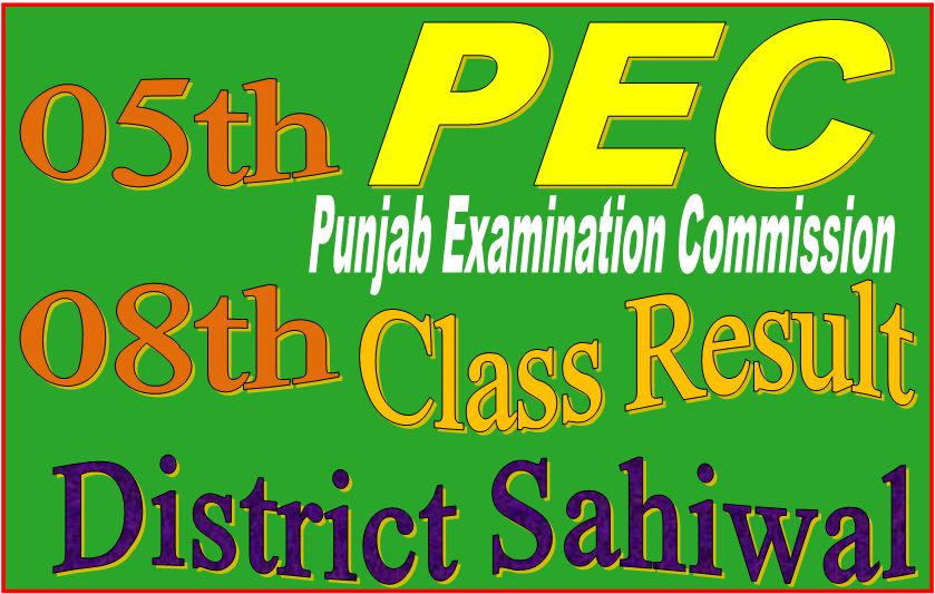 5 and 8 Class Result Sahiwal