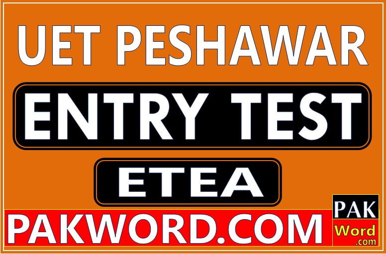 etea entry test result uet peshawar