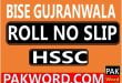 gujranwala board hssc roll number slip