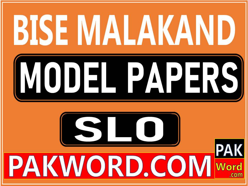 malakand board slo model papers