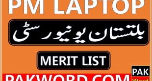 Baltistan University Prime Minister Laptop Merit list