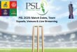 PSL 2025 Match Dates, Team Squads, Venues & Live Streaming