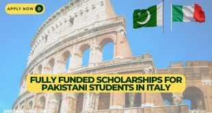 Fully Funded Scholarships for Pakistani Students in Italy