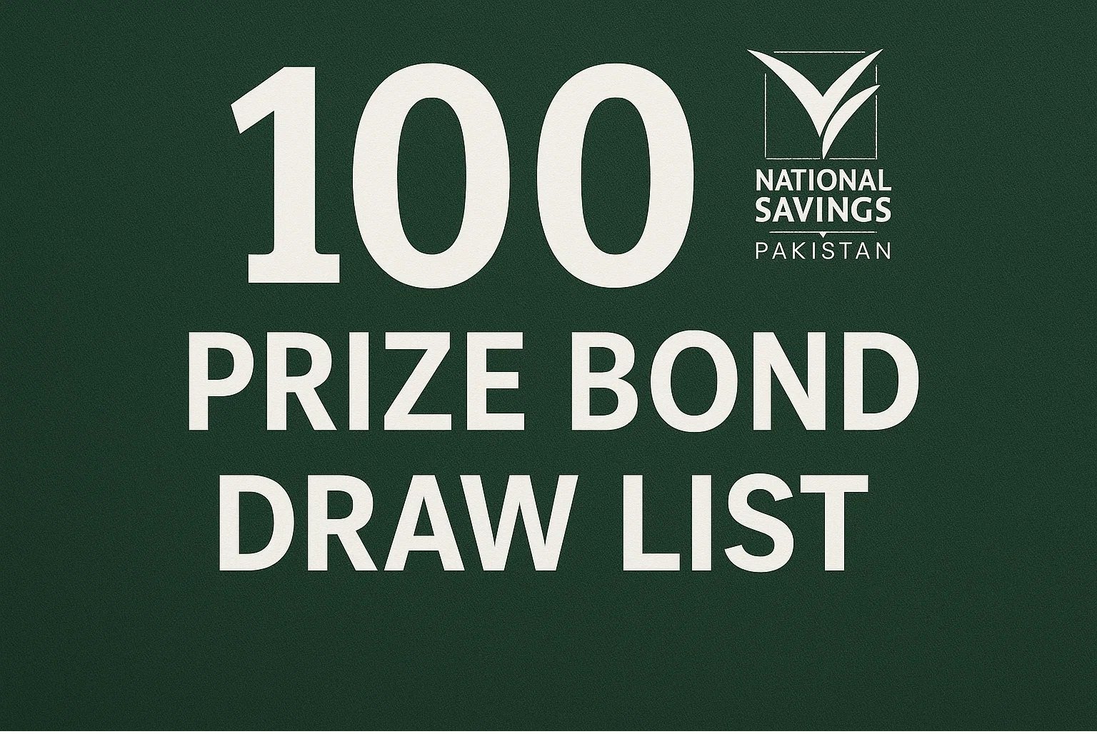 Rupees 100 Prize Bond Draw List